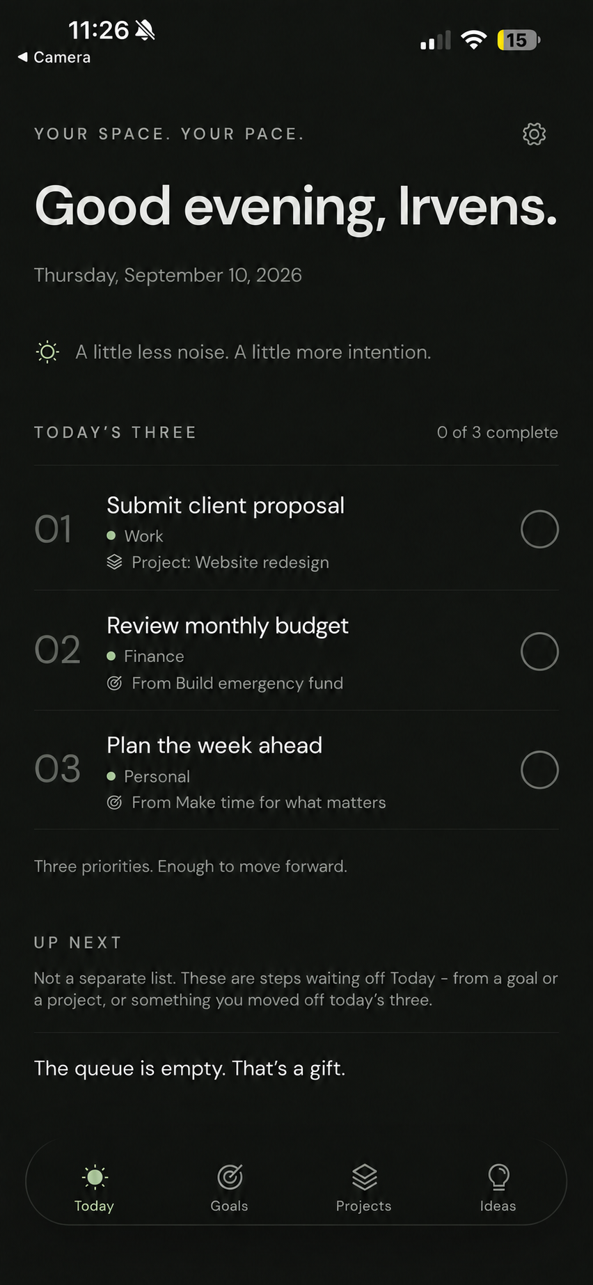 Today's Three: Submit client proposal from Website redesign, Review monthly budget, and Plan the week ahead.